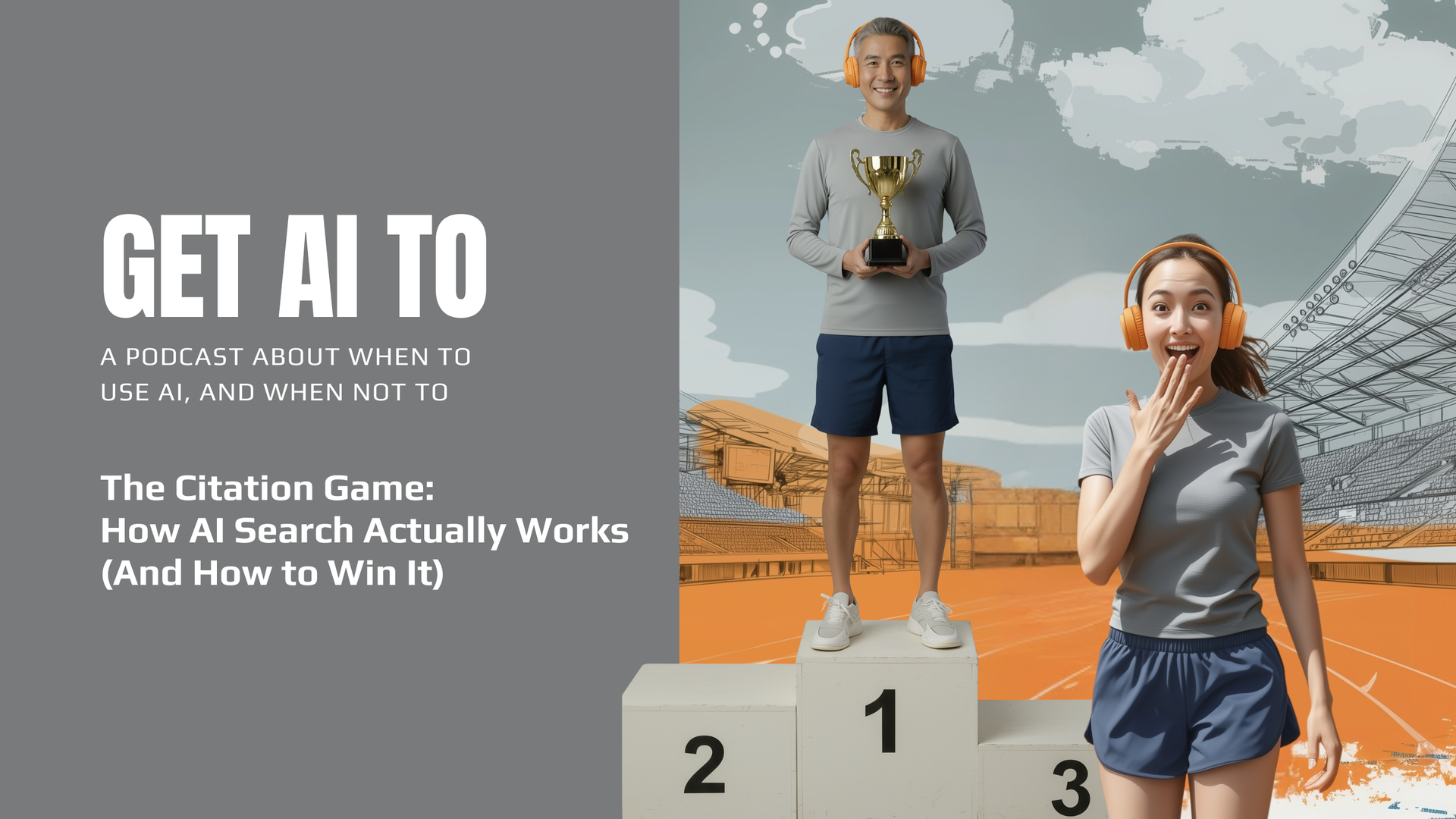 Get AI To podcast episode cover: The Citation Game: How AI Search Actually Works (And How to Win It)
